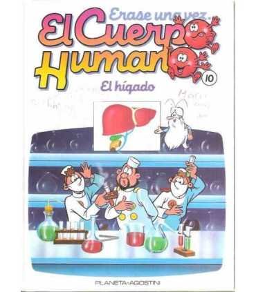 Érase una vez El cuerpo Humano. Tomo 10: El hígado