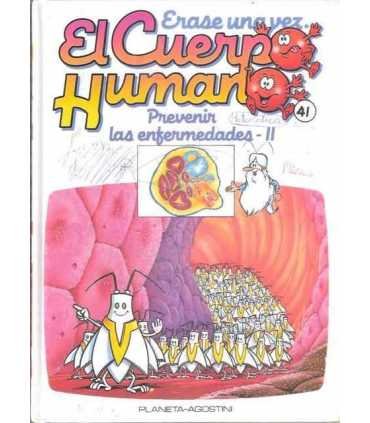 Érase una vez El cuerpo Humano. Tomo 41: Prevenir las enfermedades II