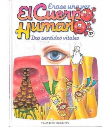Érase una vez El cuerpo Humano. Tomo 37: Dos sentidos vitales