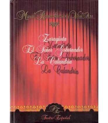 Zaragüeta. El señor Gobernador. La Calandria