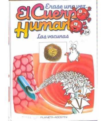 Érase una vez El cuerpo Humano. Tomo 24: Las vacunas
