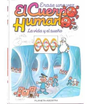 Érase una vez El cuerpo Humano. Tomo 28: La vida y el sueño