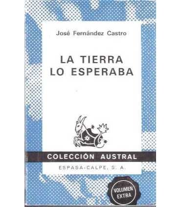 La tierra lo esperaba