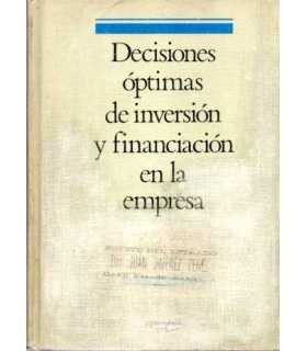 Decisiones óptimas de inversión y financiación en la empresa
