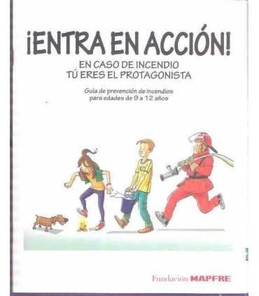 Entra en acción. En caso de incendio tú eres el protagonista