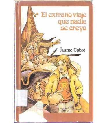 El Extraño viaje que nadie se creyó