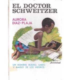 El doctor Schweitzer