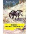 Dardo, el caballo del bosque