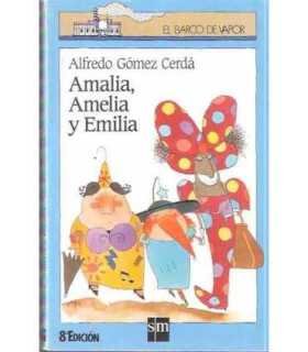 Amalia, Amelia y Emilia