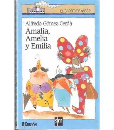 Amalia, Amelia y Emilia