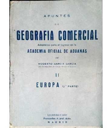 Apuntes de Geografía Comercial. Tomo II. Europa (2ª parte). Adaptados para el ingreso en la Academia Oficial de Aduanas