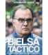 Bielsa táctico, aplicación práctica de su método.