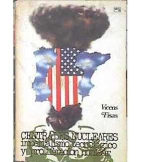 Centrales nucleares imperialismo tecnológico y proliferación nuclear