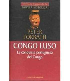 Congo Luso. La conquista portuguesa del Congo