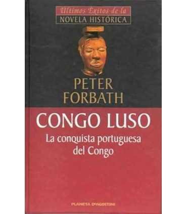Congo Luso. La conquista portuguesa del Congo