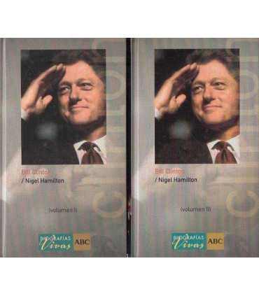 Bill Clinton. Volumen I y II