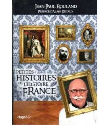 Petites histoires de L’Histoires de France