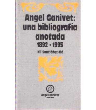 Ángel Ganivet: Una bibliografía anotada 1892-1995