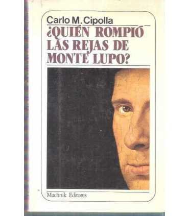 ¿Quién rompió las rejas de Monte Lupo?