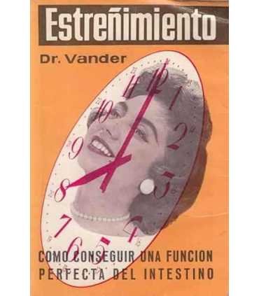 Estreñimiento. Como conseguir una función perfecta del intestino