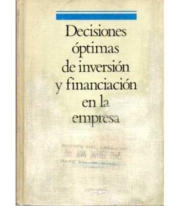 Decisiones óptimas de inversión y financiación en la empresa
