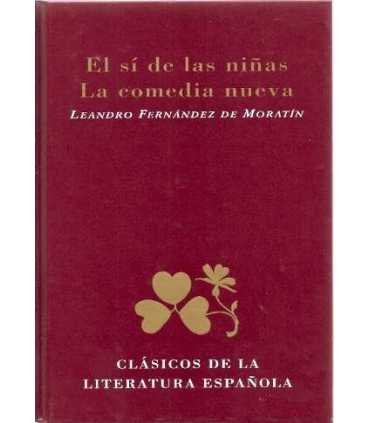 El sí de las niñas. La Comedia nueva.