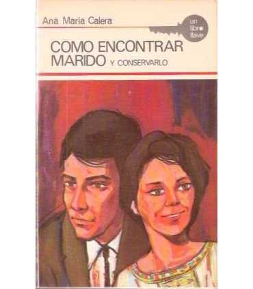 Como encontrar marido y conservarlo