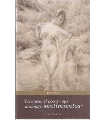 La musa, el poeta y sus desnudos sentimientos