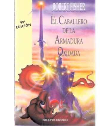 El caballero de la armadura oxidada