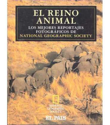 El reino animal. Los mejores repostajes fotográficos de National Geographic Society