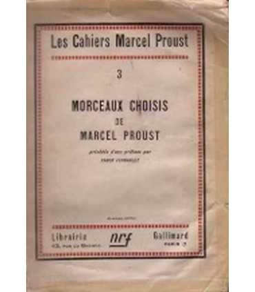 Les chaiers Marcel Proust, 3. Morceaux choisis de Marcel Proust
