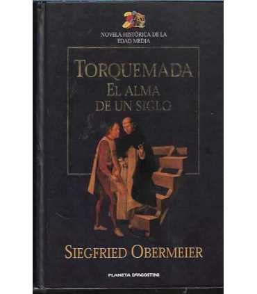 Torquemada, el alma de un siglo