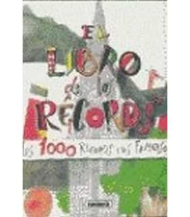 El libro de los records. Los 1000 records mas famosos.