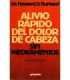 Alivio rápido del dolor de cabeza sin medicamentos