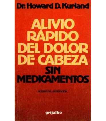 Alivio rápido del dolor de cabeza sin medicamentos
