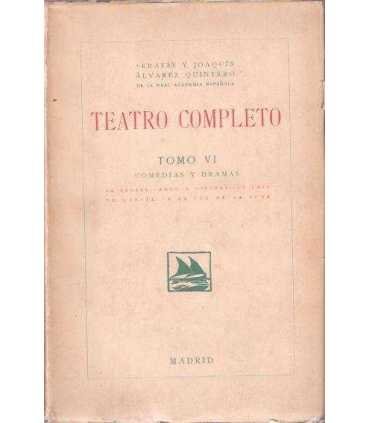 Teatro completo tomo VI. Comedias y dramas