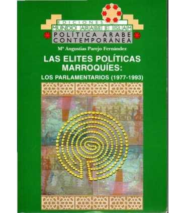 Las Elites políticas marroquíes. Los Parlamentarios (1977-1993)