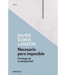 Necesario pero imposible. Tetralogía de la ejemplaridad