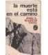 La muerte esta en el camino