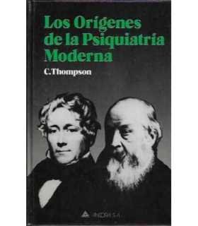 Los orígenes de la psiquiatría moderna