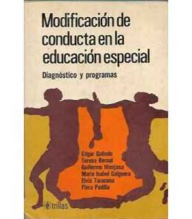 Modificación de conducta en la educación especial. Diagnóstico y programas.