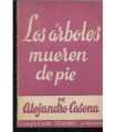Los árboles mueren de pie
