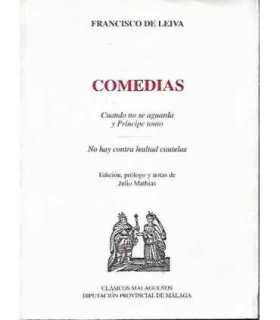 Comedias. Cuando no se aguarda y Príncipe tonto. No hay contra lealtad cautelas.
