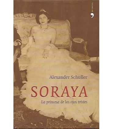 Soraya. La princesa de los ojos tristes