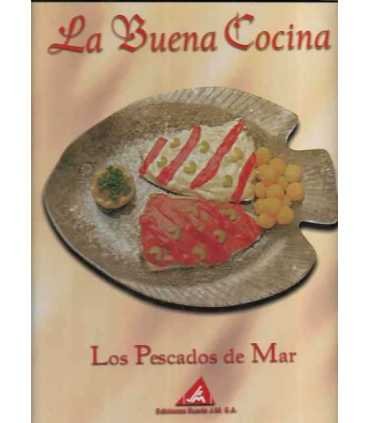 La buena Cocina. Los pescados de mar.