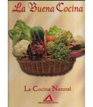 La buena Cocina. La cocina natural.