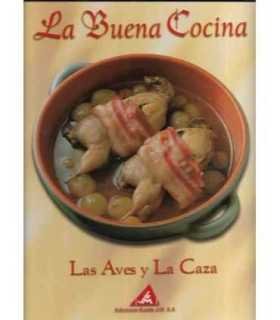 La buena Cocina. Las aves y la caza.