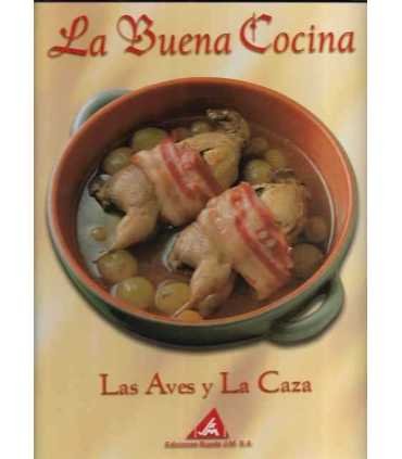 La buena Cocina. Las aves y la caza.