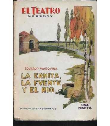 La ermita, La fuente y el Río.