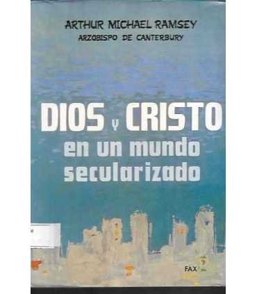 Dios y Cristo en un munda secularizado